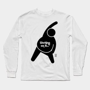 Working on Belly (dark) Long Sleeve T-Shirt